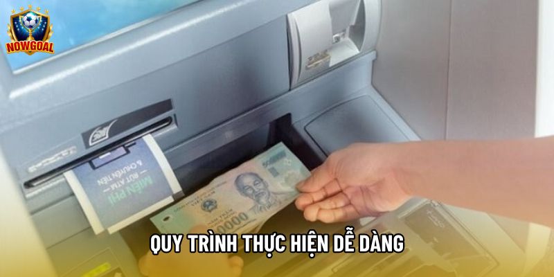 Quy trình thực hiện dễ dàng
